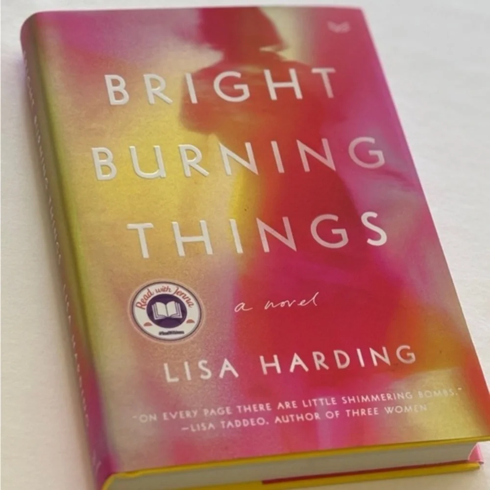 Bright Burning Things: A Novel - Hardcover By Harding, Lisa ‎ New